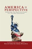 America in Perspective: Defending the American Dream for the Next Generation (eBook, ePUB)