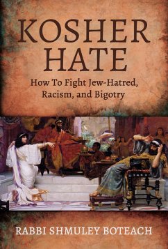 Cover Kosher Hate: How To Fight Jew-Hatred, Racism, and Bigotry (eBook, ePUB)