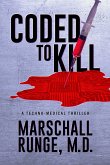 Coded to Kill: A Techno-Medical Thriller (eBook, ePUB)