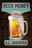 Beer Money: A Tale of the Iowa City Beer Mafia (eBook, ePUB)