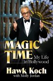 Magic Time: My Life in Hollywood (eBook, ePUB)