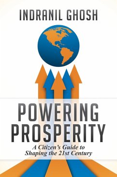Cover Powering Prosperity: A Citizen's Guide to Shaping the 21st Century (eBook, ePUB)