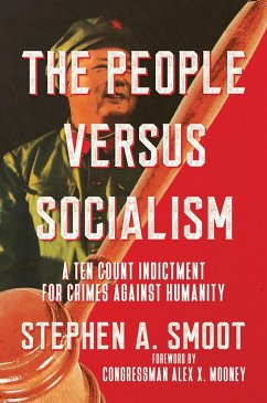 Cover The People Versus Socialism: A Ten Count Indictment for Crimes Against Humanity (eBook, ePUB)