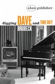 Digging Dave Brubeck and Time Out! (eBook, ePUB)