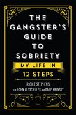 The Gangster's Guide to Sobriety: My Life in 12 Steps (eBook, ePUB)