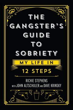 Cover The Gangster's Guide to Sobriety: My Life in 12 Steps (eBook, ePUB)