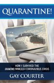 Quarantine!: How I Survived the Diamond Princess Coronavirus Crisis (eBook, ePUB)