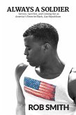 Always a Soldier: Service, Sacrifice, and Coming Out as America's Favorite Black, Gay Republican (eBook, ePUB)
