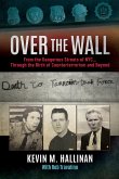 Over the Wall: From the Dangerous Streets of NYC...Through the Birth of Counterterrorism and Beyond (eBook, ePUB)