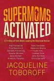 Supermoms Activated: 12 Profiles of Hero Moms Leading the American Revival (eBook, ePUB)