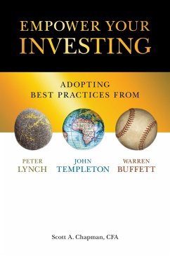 Cover Empower Your Investing: Adopting Best Practices From John Templeton, Peter Lynch, and Warren Buffett (eBook, ePUB)