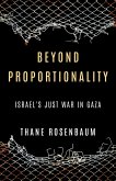 Beyond Proportionality: Israel's Just War in Gaza (eBook, ePUB)