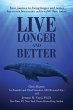 Live Longer and Better: Your Journey to... - Bild 1