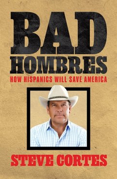 Cover Bad Hombres: How Hispanics Will Save America (eBook, ePUB)