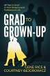 Grad to Grown-Up: 68 Tips to Excel in... - Bild 1
