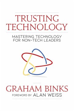 Cover Trusting Technology: Mastering Technology for Non-Tech Leaders (eBook, ePUB)