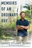 Memoirs of an Ordinary Guy: The Everyday Experiences that Changed My Life (eBook, ePUB)