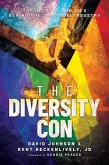 The Diversity Con: The Secrets and Lies Behind the Shady DEI Industry (eBook, ePUB)