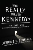 Who Really Killed Kennedy?: 50 Years Later: Stunning New Revelations About the JFK Assassination (eBook, ePUB)