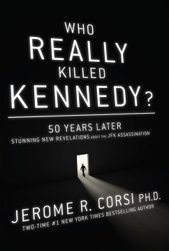 Cover Who Really Killed Kennedy?: 50 Years Later: Stunning New Revelations About the JFK Assassination (eBook, ePUB)