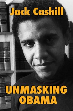 Unmasking Obama (eBook, ePUB) - Cashill, Jack
