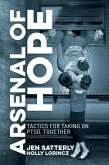 Arsenal of Hope: Tactics for Taking on PTSD, Together (eBook, ePUB)