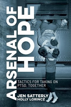 Cover Arsenal of Hope: Tactics for Taking on PTSD, Together (eBook, ePUB)