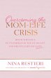 Overcoming the Mom-Life Crisis: Ditch... - Bild 1