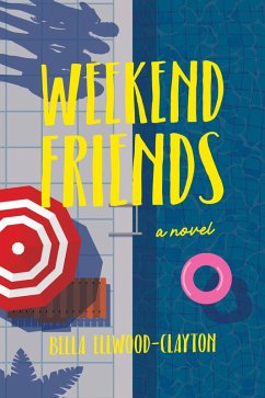 Weekend Friends (eBook, ePUB) - Ellwood-Clayton, Bella Weekend Friends (eBook, ePUB) - Ellwood-Clayton, Bella