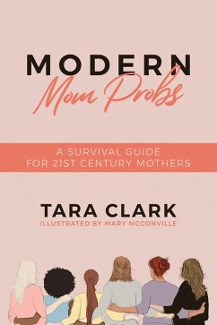 Cover Modern Mom Probs: A Survival Guide for 21st Century Mothers (eBook, ePUB)