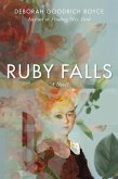 Ruby Falls: A Novel (eBook, ePUB) Ruby Falls: A Novel (eBook, ePUB)