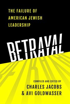Cover Betrayal: The Failure of American Jewish Leadership (eBook, ePUB)