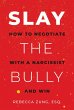 SLAY the Bully: How to Negotiate with a... - Bild 1