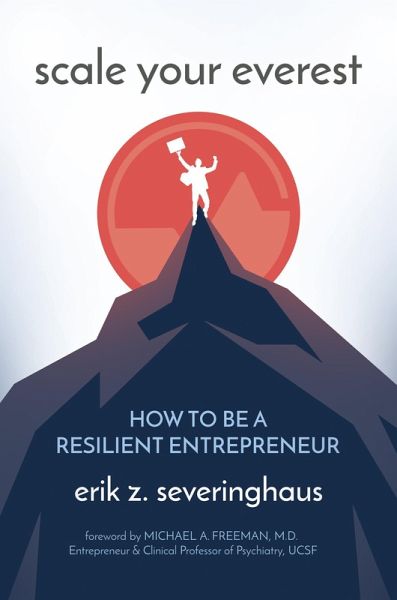 Scale Your Everest: How to be a Resilient Entrepreneur (eBook, ePUB)