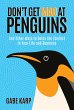 Don't Get Mad at Penguins: And Other... - Bild 1