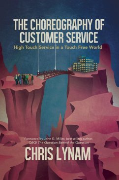 Cover The Choreography of Customer Service: High Touch Service in a Touch Free World (eBook, ePUB)
