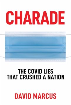 Cover Charade: The Covid Lies That Crushed A Nation (eBook, ePUB)
