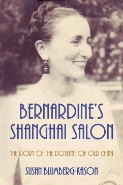 Cover Bernardine's Shanghai Salon: The Story of the Doyenne of Old China (eBook, ePUB)