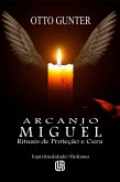 Arcanjo Miguel - Rituais de Proteção e Cura (eBook, ePUB)