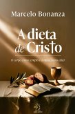 A Dieta de Cristo (eBook, ePUB)
