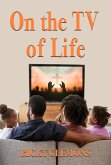 On the TV of Life (eBook, ePUB)