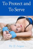 To Protect and to Serve (eBook, ePUB)