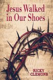 Jesus Walked in Our Shoes (eBook, ePUB)