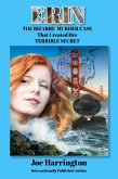 Erin: The Bizarre Murder Case that Created Her Terrible Secret (eBook, ePUB)