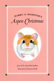 Harry the Hamster's Aspen Christmas (eBook, ePUB) Harry the Hamster's Aspen Christmas (eBook, ePUB)