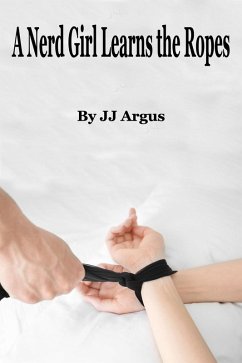 Cover A Nerd Girl Learns the Ropes (eBook, ePUB)