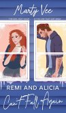 Remi and Alicia Can't Fall Again (Grand Ridge is for Lovers, #2) (eBook, ePUB) Remi and Alicia Can't Fall Again (Grand Ridge is for Lovers, #2) (eBook, ePUB)