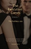 The Executive Games- The Ruthless c.e.o (eBook, ePUB)