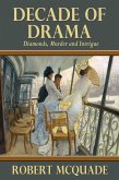 Decade of Drama - Diamonds, Murder and Intrigue (eBook, ePUB)