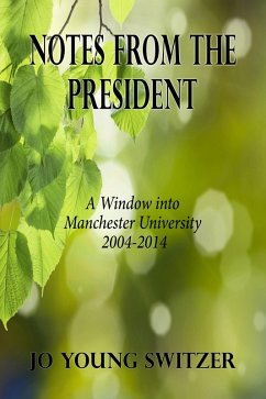 Cover Notes from the President - A Window into Manchester University 2004-2014 (eBook, ePUB)